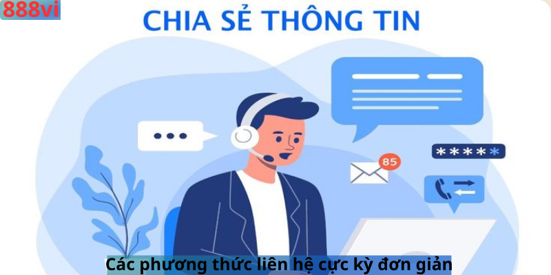 Các phương thức liên hệ cực kỳ đơn giản
