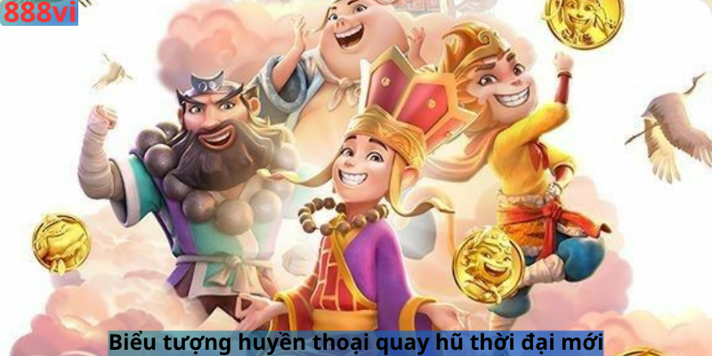 Biểu tượng huyền thoại quay hũ thời đại mới